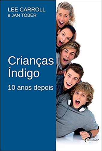 Crianças Indigo 10 Anos Depois