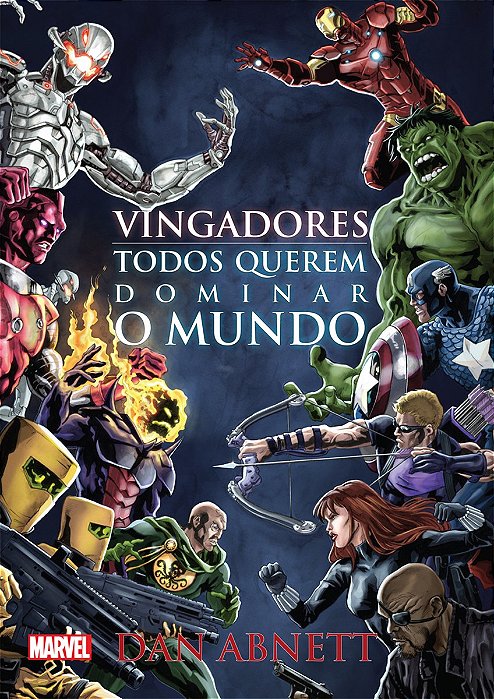 Vingadores - Todos Querem Dominar O Mundo