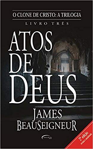 O Clone De Cristo Atos De Deus