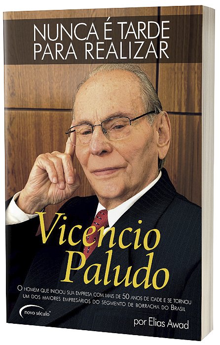 Vicencio Paludo - Nunca É Tarde Para Realizar