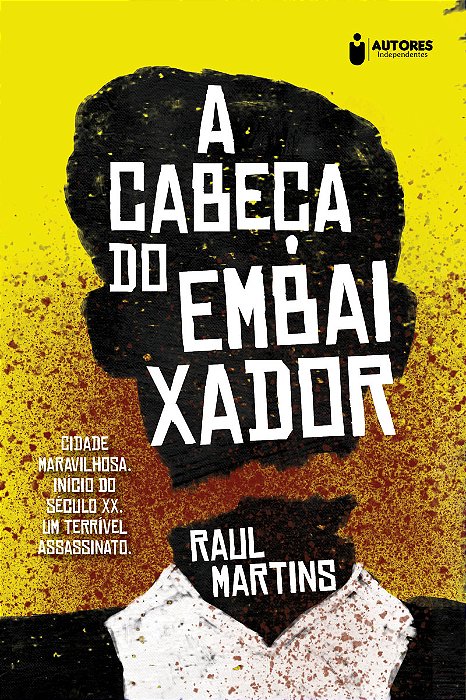 A Cabeça Do Embaixador