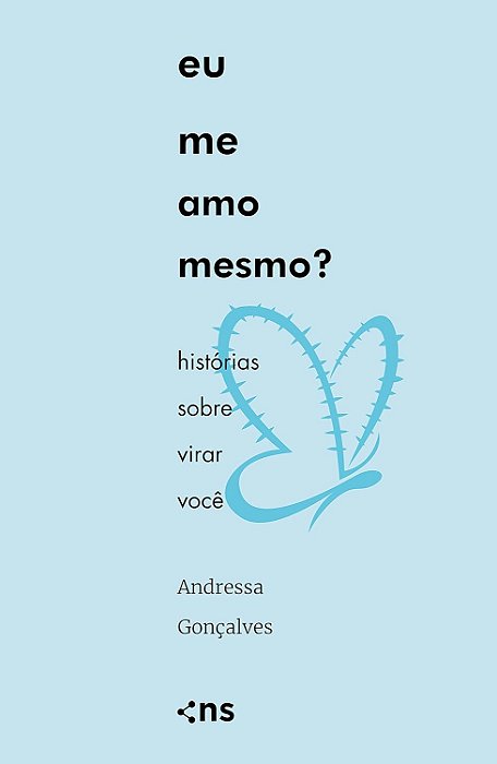 Eu Me Amo Mesmo? Histórias Sobre Virar Você