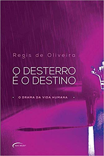O Desterro É O Destino O Drama Da Vida Humana
