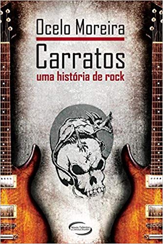Carratos Uma História Do Rock