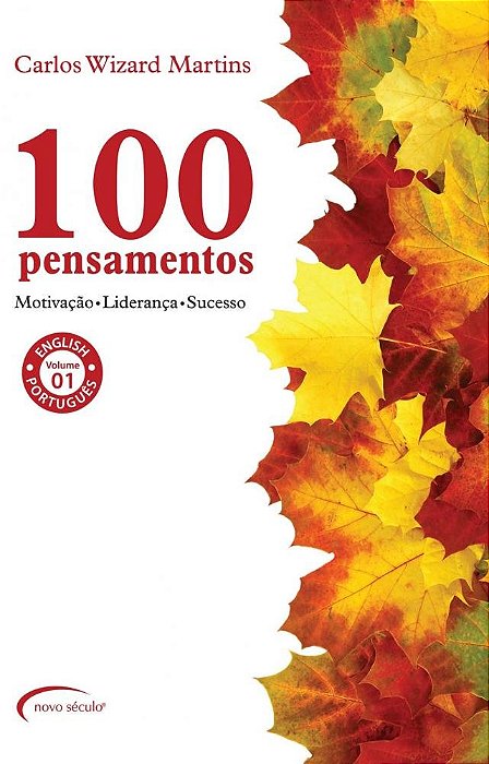 100 Pensamentos - Volume 1 Motivação-Liderança- Sucesso