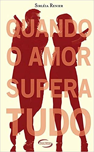 Quando O Amor Supera Tudo