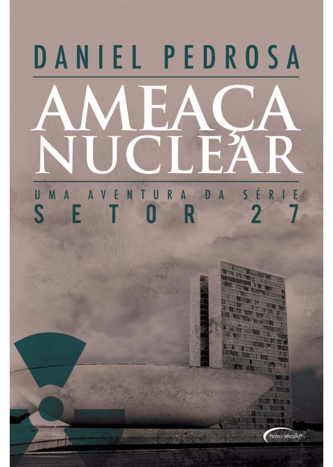 Série Setor 27: Ameaçaa Nuclear - 2A Ed