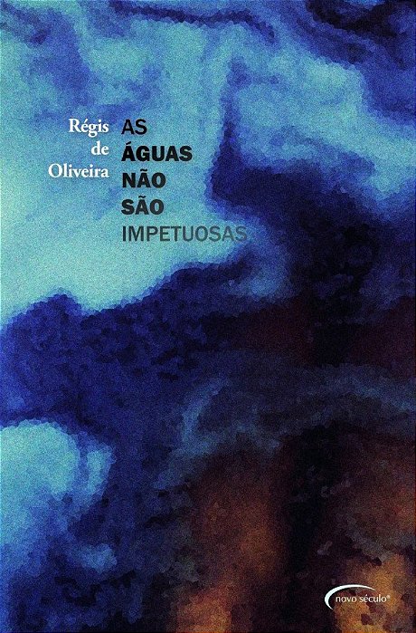 As Águas Não São Impetuosas