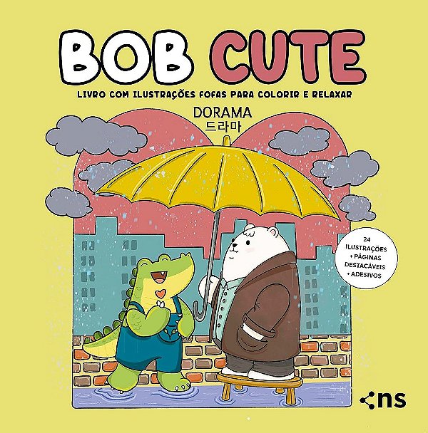 Bob Cute - Dorama - Livro com Ilustrações Fofas e Para Colorir e Relaxar