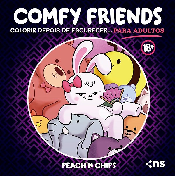 Comfy Friends +18: Colorir depois de escurecer... Para Adultos! - Peach’n Chips