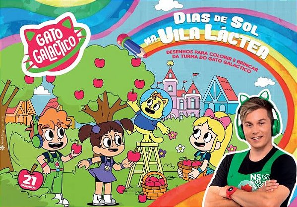 Gato Galáctico - Dias de Sol na Vila Láctea: Desenhos para colorir e brincar da turma do Gato Galáctico