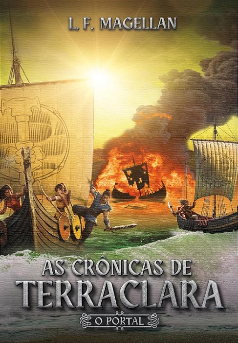 PRÉ-VENDA: Crônicas De Terraclara: O Portal