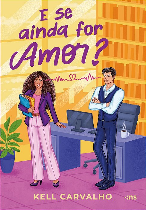 PRÉ-VENDA: E se Ainda For Amor? - Kell Carvalho
