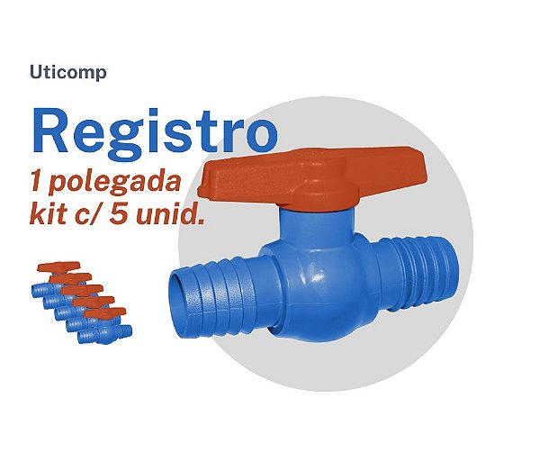 Registro De Esfera Para Mangueira Lisa 1 Pol União Dentada Kit 05 pçs