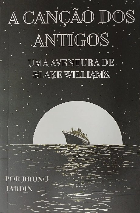 A CANÇÃO DOS ANTIGOS