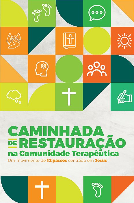 CAMINHADA DE RESTAURAÇÃO NA COMUNIDADE TERAPÊUTICA