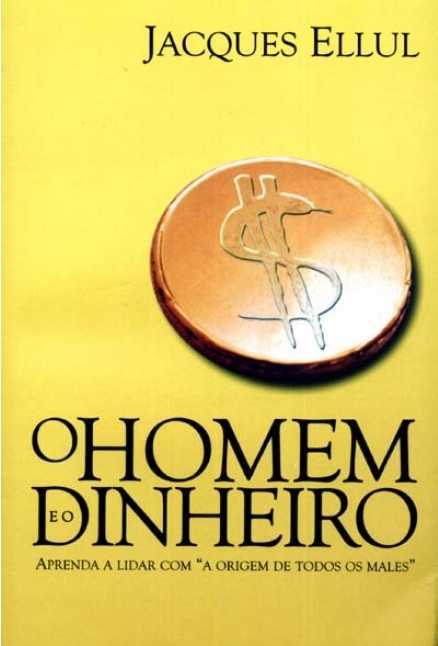 O HOMEM E O DINHEIRO