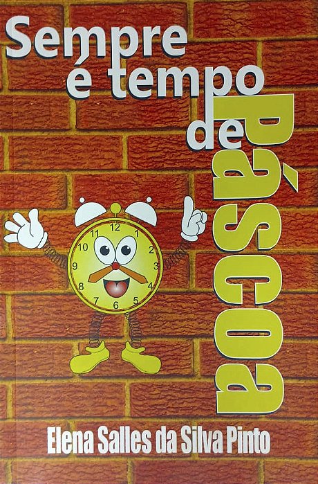 SEMPRE É TEMPO DE PÁSCOA