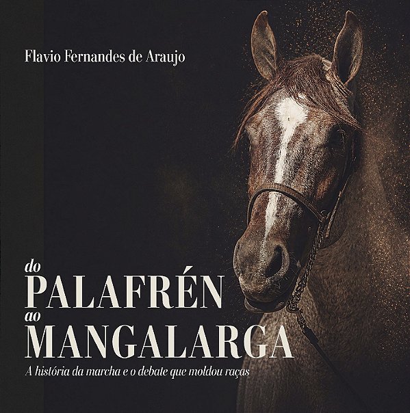 DO PALAFRÉN AO MANGALARGA