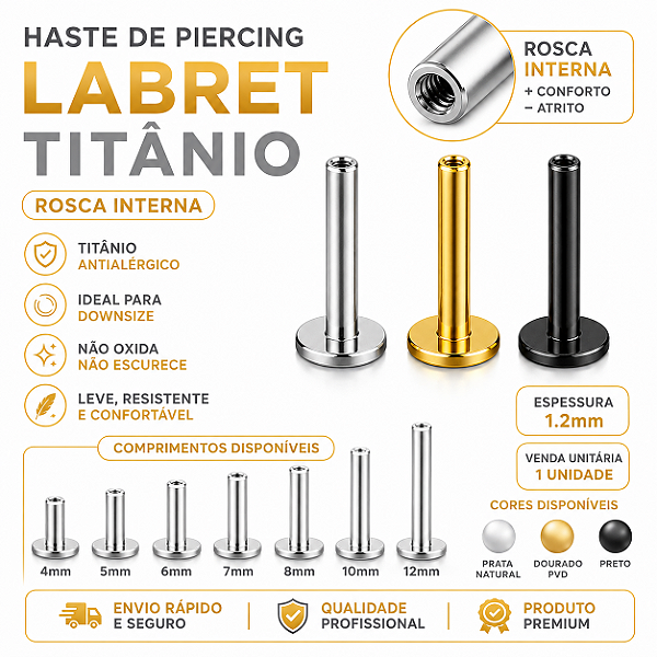 Haste Piercing Labret Titânio Rosca Interna 4mm 5mm 6mm 7mm 8mm 10mm 12mm Downsize
