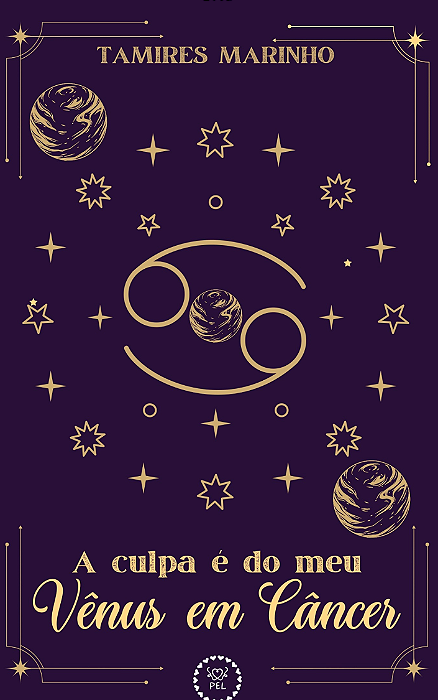 A culpa é do meu Vênus em Câncer - Tamires Marinho