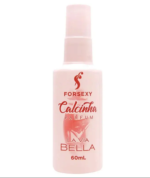 PERFUME CALCINHA LA VIA BELLA - FORSEXY 875