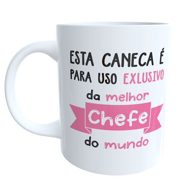 Caneca Melhor Chefe Do Mundo Feminina