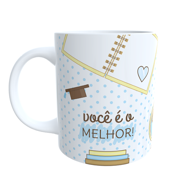Caneca Professor você é o Melhor