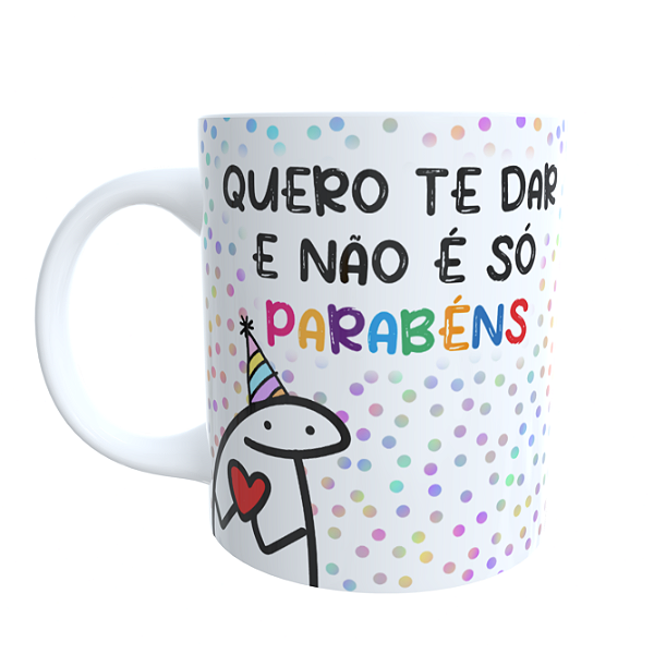 Caneca Flork Aniversário  Quero Te Dar