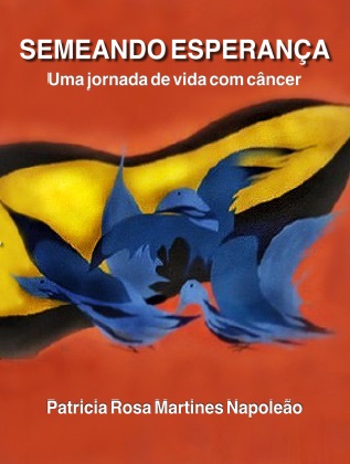 Semeando Esperança: Uma jornada de vida com o câncer
