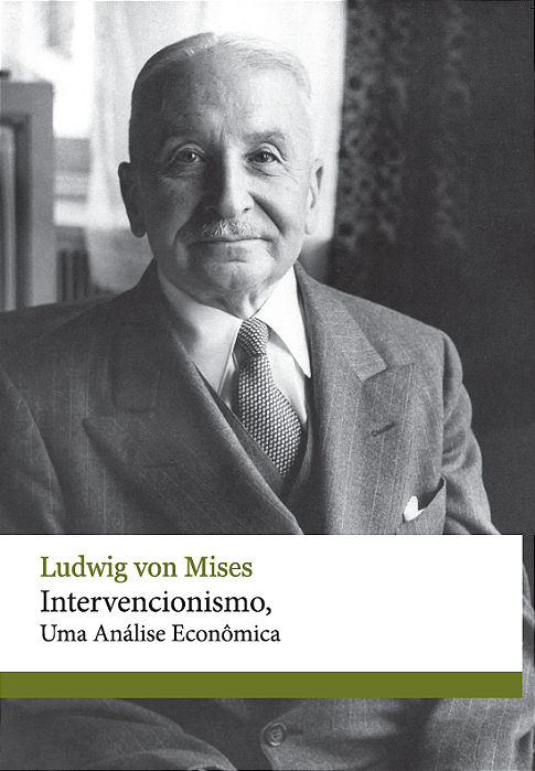 Intervencionismo, uma análise econômica