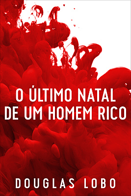 O Último Natal de um Homem Rico
