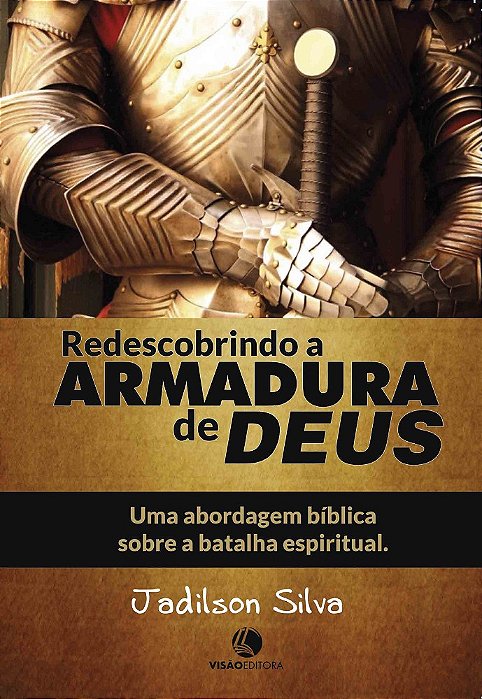 REDESCOBRINDO A ARMADURA DE DEUS