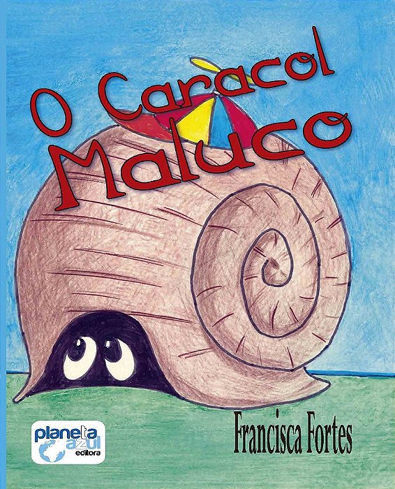 O Caracol Maluco