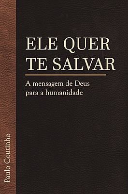 Ele quer te salvar