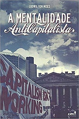 A Mentalidade Anticapitalista