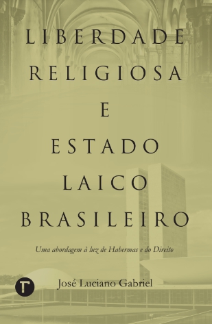 Liberdade Religiosa e Estado Laico Brasileiro