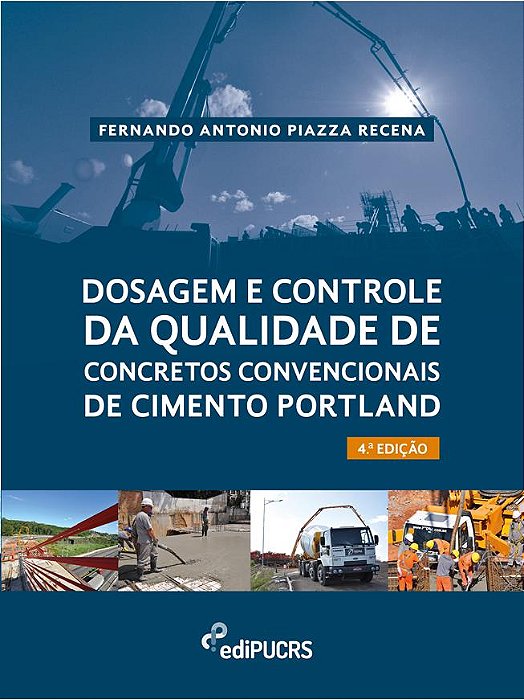 DOSAGEM E CONTROLE DA QUALIDADE DE CONCRETOS CONVENCIONAIS DE CIMENTO PORTLAND