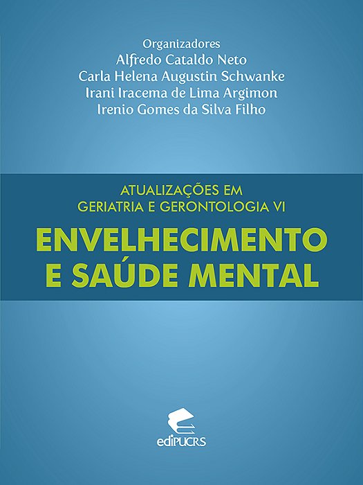 Atualizações em geriatria e gerontologia VI: envelhecimento