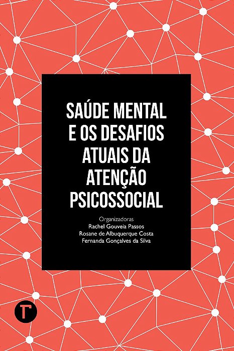 Saúde mental e os desafios atuais da atenção psicossocial