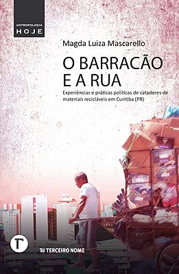 O barracão e a rua