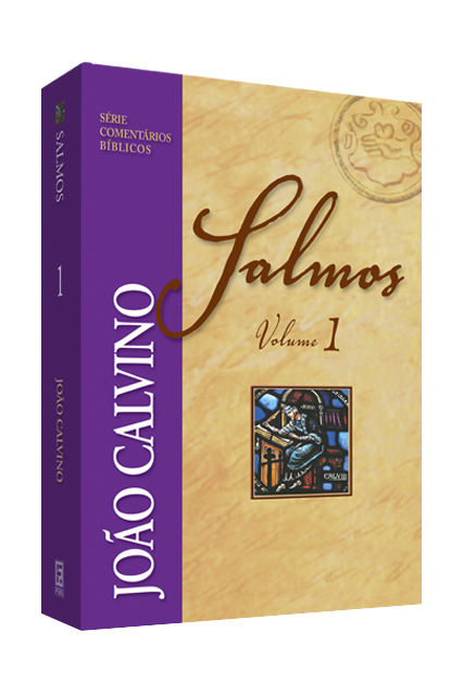 Comentário de Salmos - Vol 1 - João Calvino