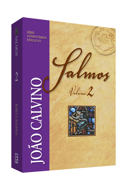 Comentário de Salmos - Vol 2 - João Calvino