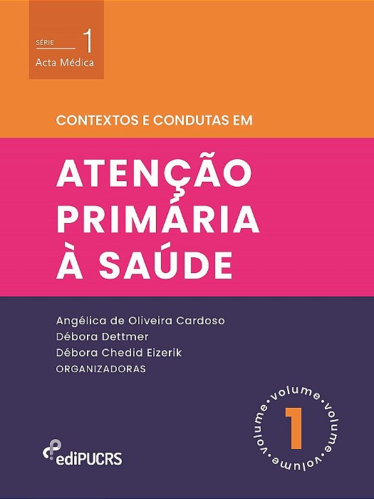 Contextos e condutas em atenção primária à saúde – Volume 1