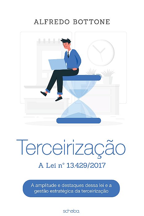 Terceirização - A Lei nº 13.429/2017