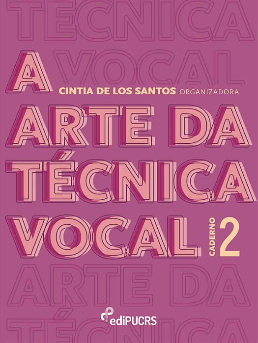 A arte da técnica vocal : caderno 2