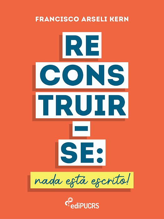 Reconstruir-se: nada está escrito!