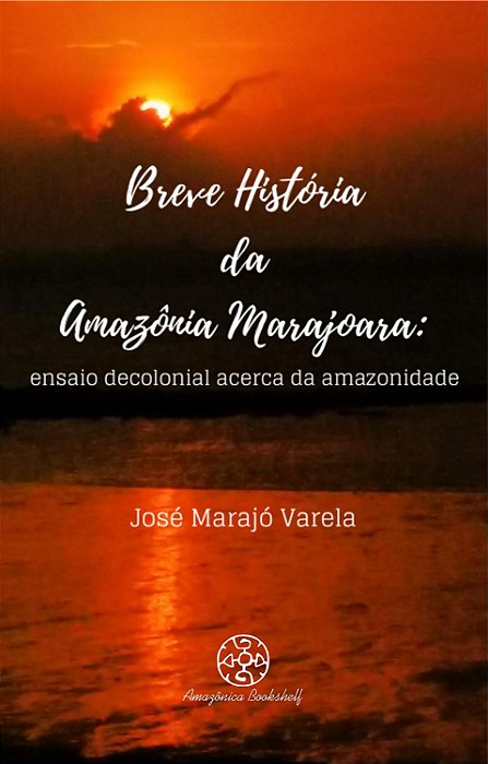 Breve história da Amazônia Marajoara