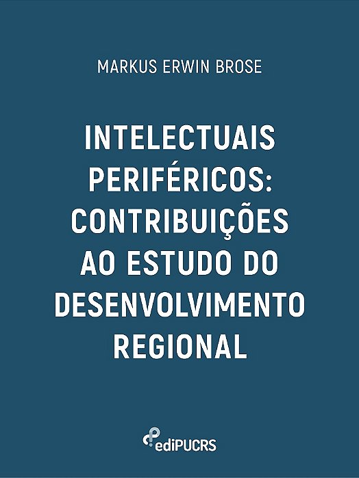 Intelectuais periféricos: contribuições ao estudo