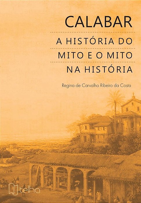 Calabar: a História do Mito e o Mito na História